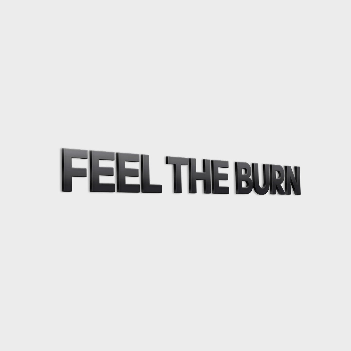 Feel the Burn 3D Gym Decor